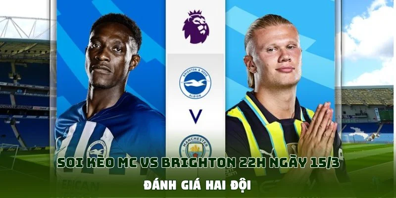 soi kèo mc vs brighton tại caheotv